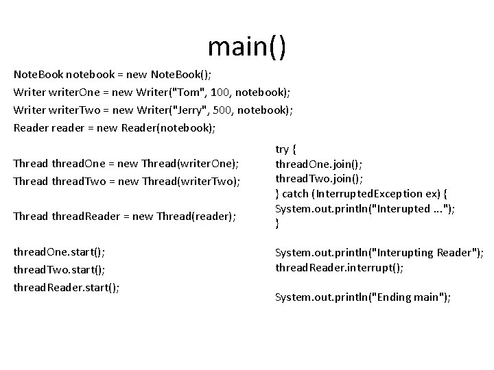 main() Note. Book notebook = new Note. Book(); Writer writer. One = new Writer("Tom",