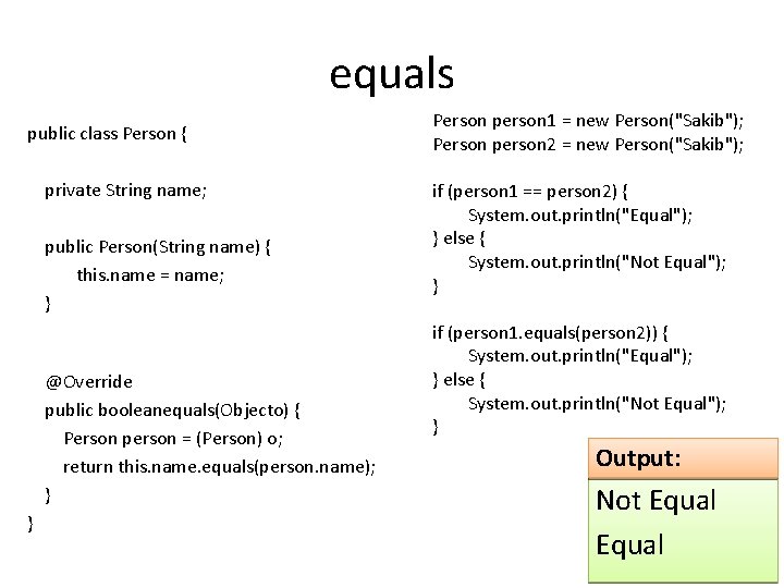 equals public class Person { private String name; public Person(String name) { this. name