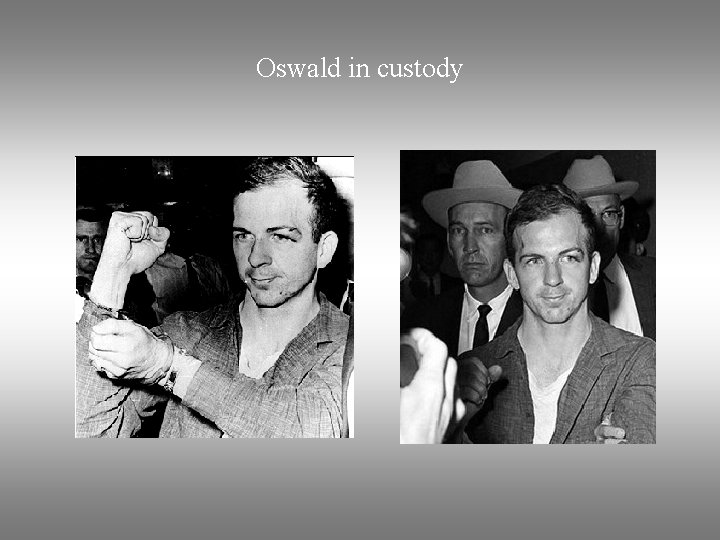 Oswald in custody 