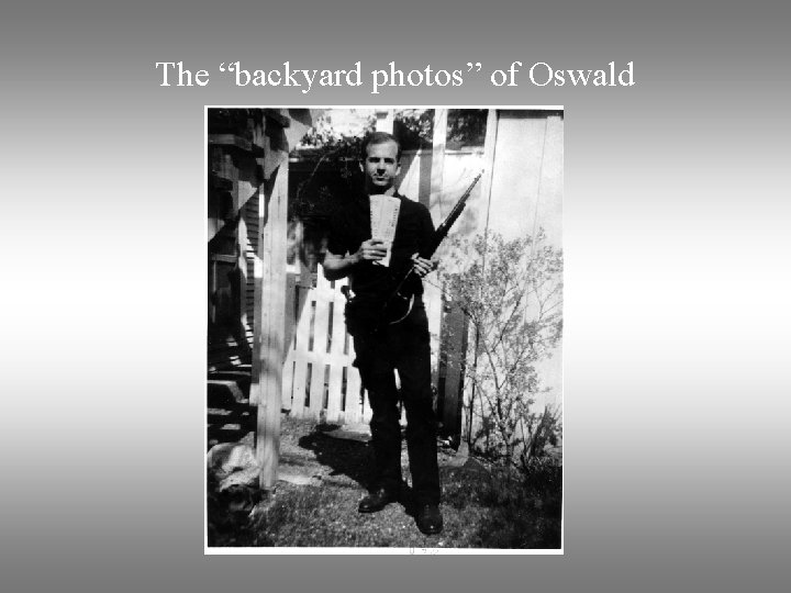 The “backyard photos” of Oswald 