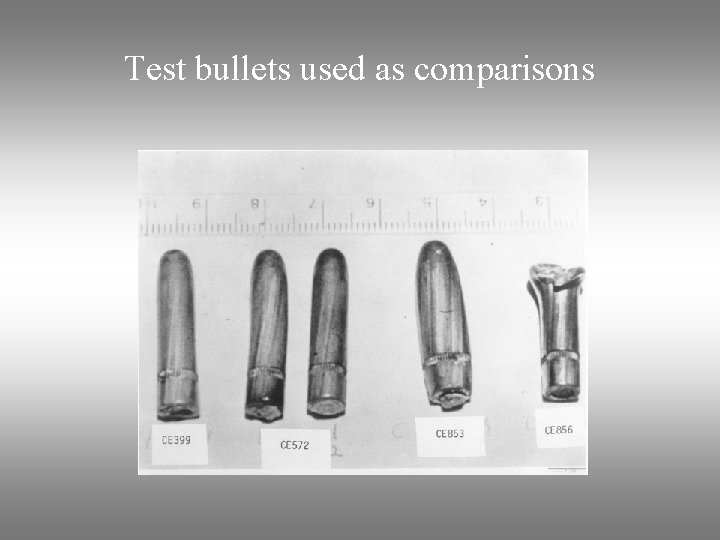 Test bullets used as comparisons 