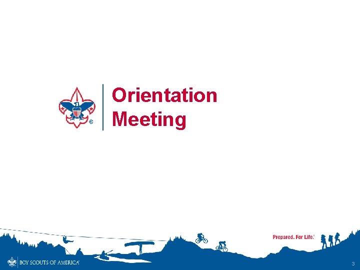 Orientation Meeting 3 