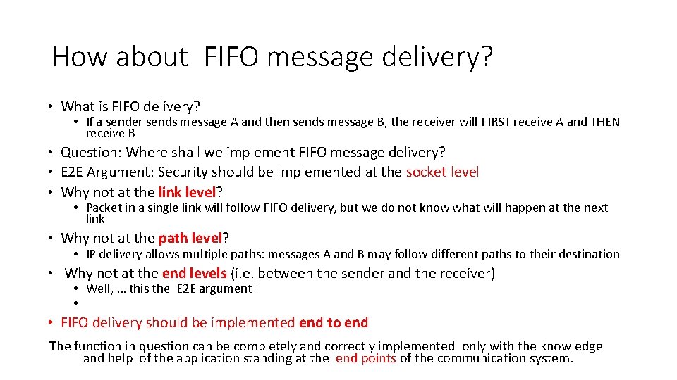 How about FIFO message delivery? • What is FIFO delivery? • If a sender
