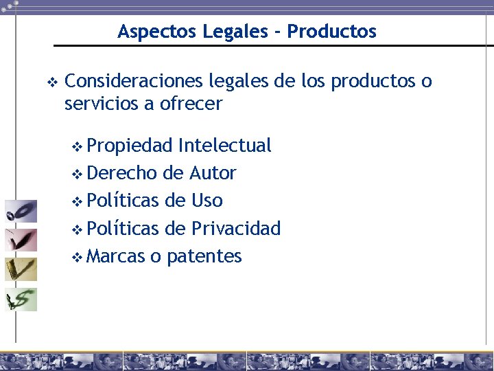 Aspectos Legales - Productos v Consideraciones legales de los productos o servicios a ofrecer