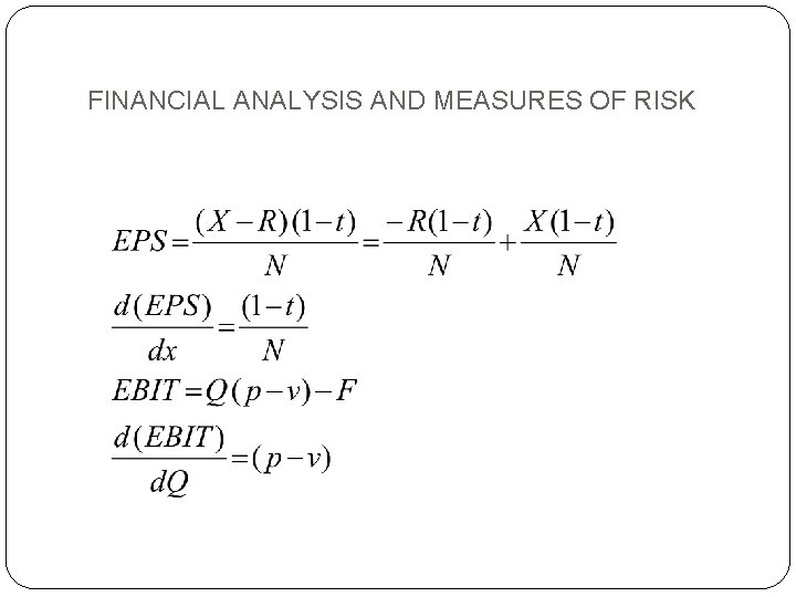 FINANCIAL ANALYSIS AND MEASURES OF RISK 
