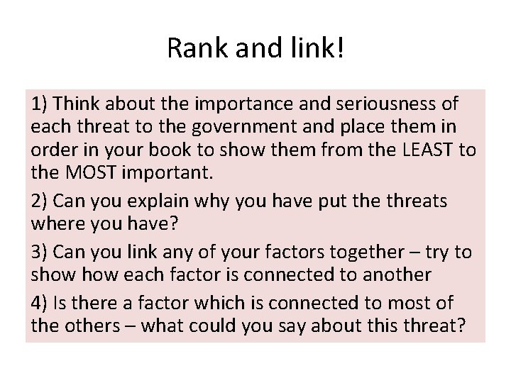 Rank and link! 1) Think about the importance and seriousness of each threat to