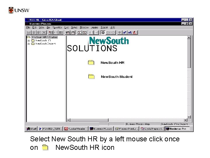 Select New South HR by a left mouse click once on New. South HR