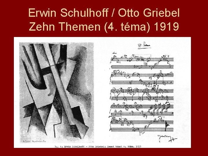 Erwin Schulhoff / Otto Griebel Zehn Themen (4. téma) 1919 