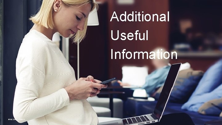Additional Useful Information © ACCA PUBLIC 