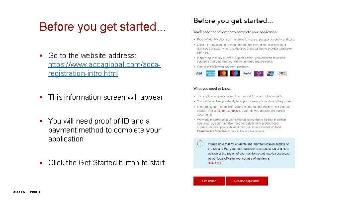 Before you get started. . . § Go to the website address: https: //www.