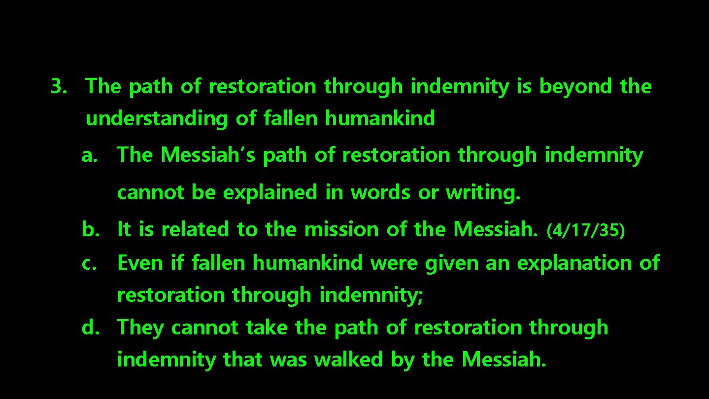 3. The path of restoration through indemnity is beyond the understanding of fallen humankind
