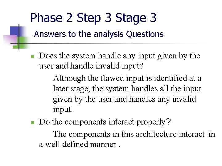 Phase 2 Step 3 Stage 3 Answers to the analysis Questions n n Does Phase 2 Step 3 Stage 3 Answers to the analysis Questions n n Does