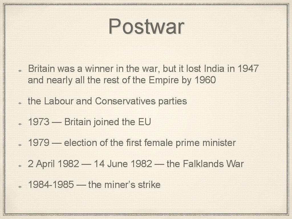 Postwar Britain was a winner in the war, but it lost India in 1947