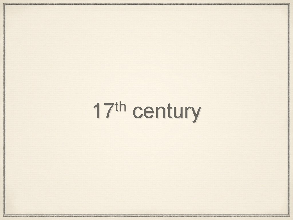 th 17 century 
