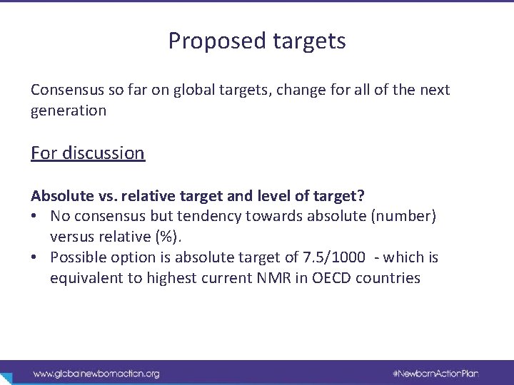 Proposed targets Consensus so far on global targets, change for all of the next