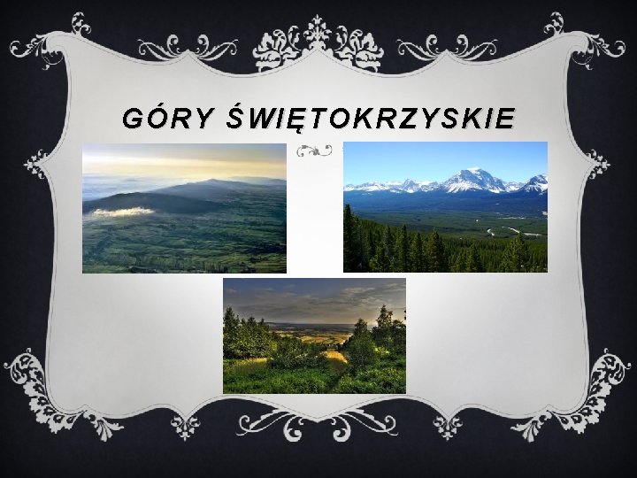 GÓRY ŚWIĘTOKRZYSKIE 