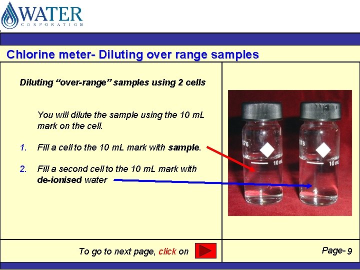 Chlorine meter- Diluting over range samples Diluting “over-range” samples using 2 cells You will