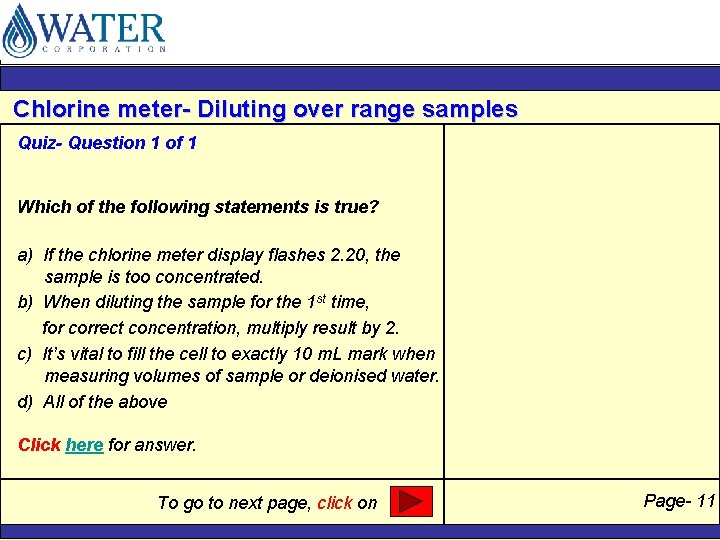 Chlorine meter- Diluting over range samples Quiz- Question 1 of 1 Which of the