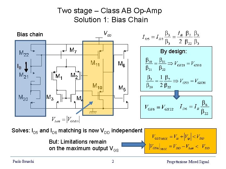 Two stage – Class AB Op-Amp Solution 1: Bias Chain Bias chain By design: