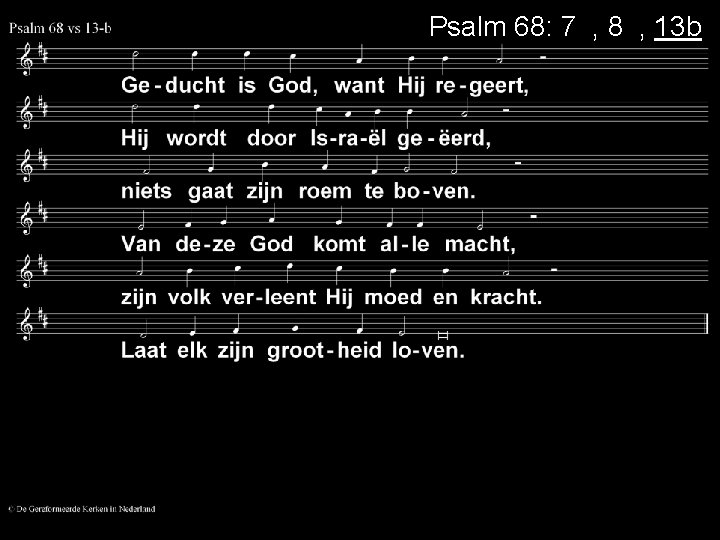 Psalm 68: 7 a, 8 a, 13 b 