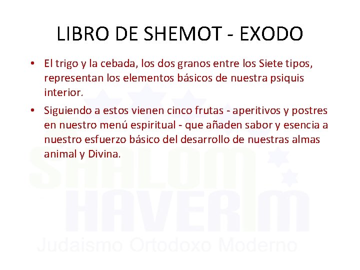 LIBRO DE SHEMOT - EXODO • El trigo y la cebada, los dos granos