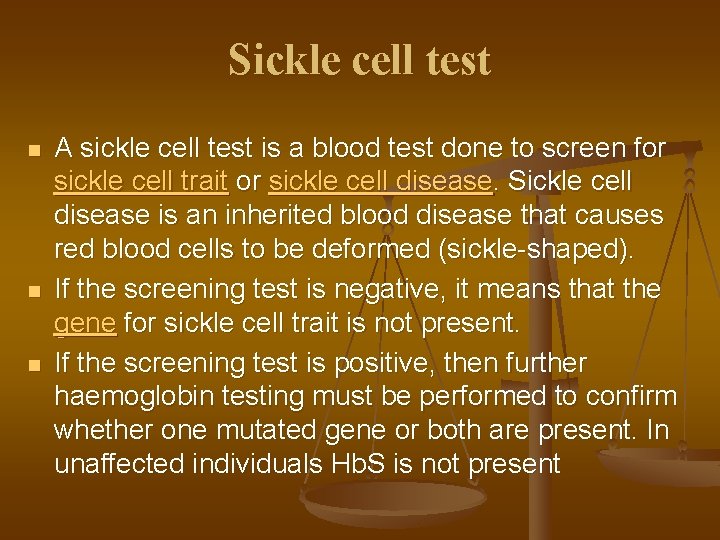 Sickle cell test n n n A sickle cell test is a blood test
