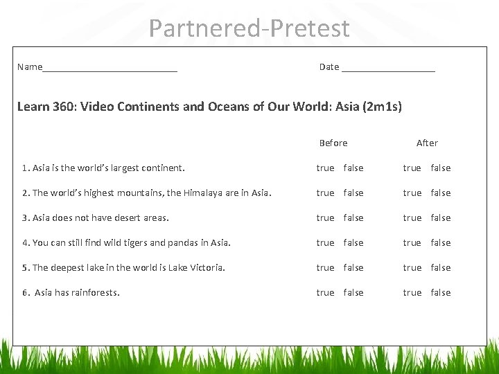 Partnered-Pretest Name_____________ Date _________ Learn 360: Video Continents and Oceans of Our World: Asia