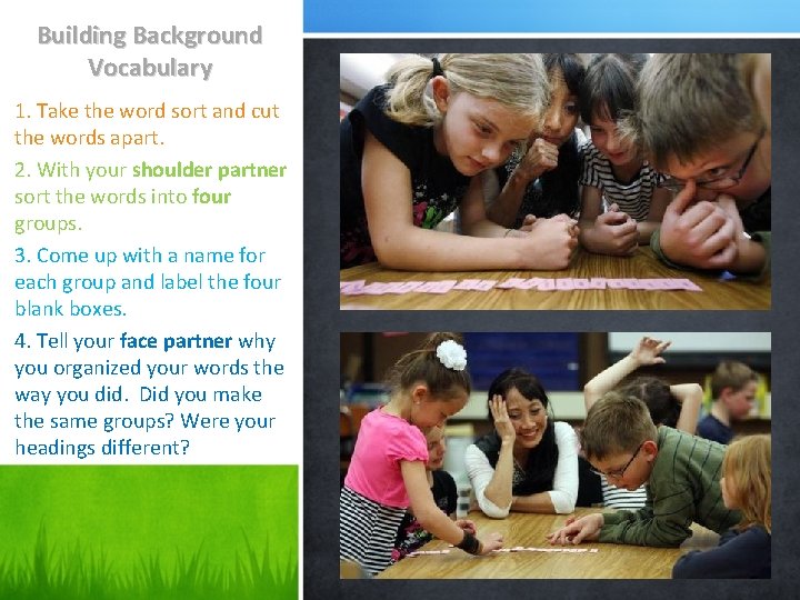 Building Background Vocabulary 1. Take the word sort and cut the words apart. 2.