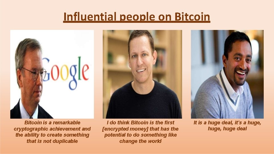 Influential people on Bitcoin is a remarkable cryptographic achievement and the ability to create
