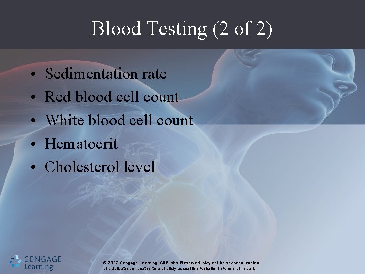 Blood Testing (2 of 2) • • • Sedimentation rate Red blood cell count
