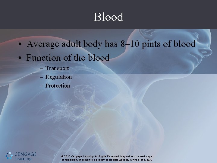 Blood • Average adult body has 8– 10 pints of blood • Function of