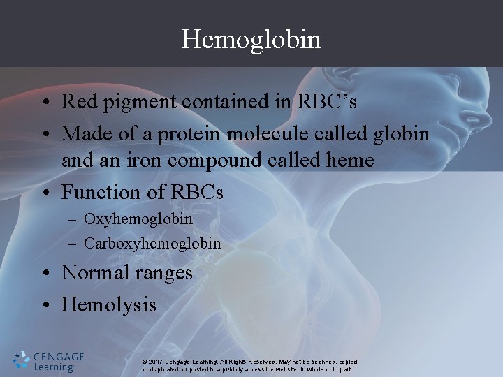 Hemoglobin • Red pigment contained in RBC’s • Made of a protein molecule called