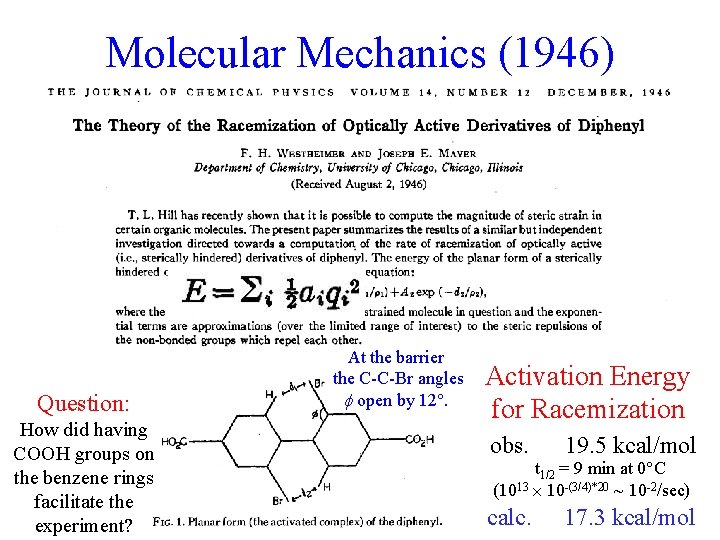 Molecular Mechanics (1946) Question: How did having COOH groups on the benzene rings facilitate Molecular Mechanics (1946) Question: How did having COOH groups on the benzene rings facilitate