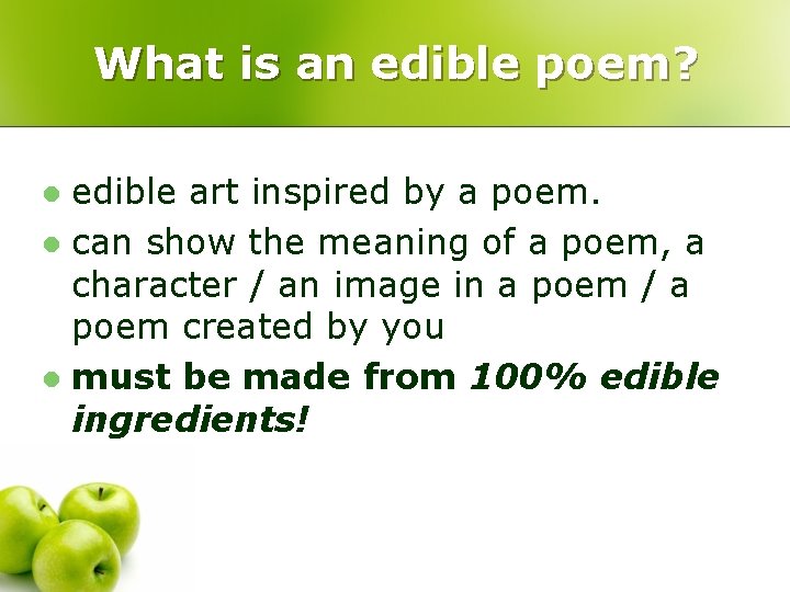 What is an edible poem? edible art inspired by a poem. l can show