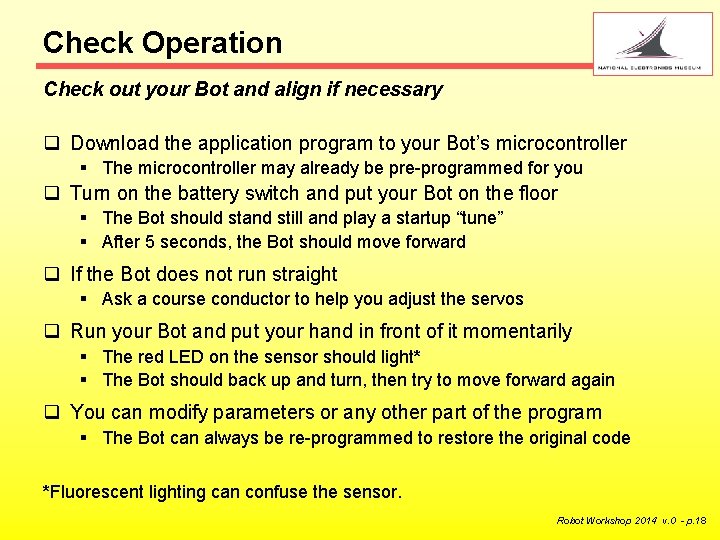 Check Operation Check out your Bot and align if necessary q Download the application