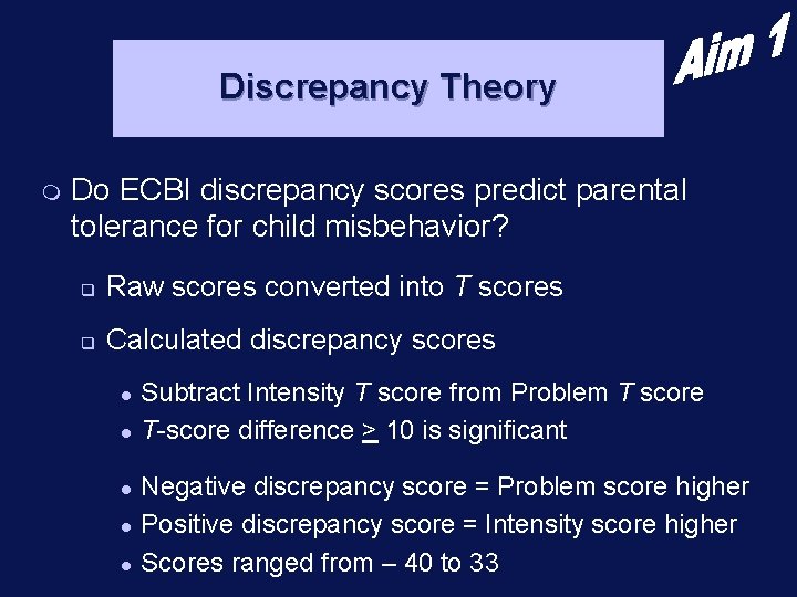 Discrepancy Theory m Do ECBI discrepancy scores predict parental tolerance for child misbehavior? q