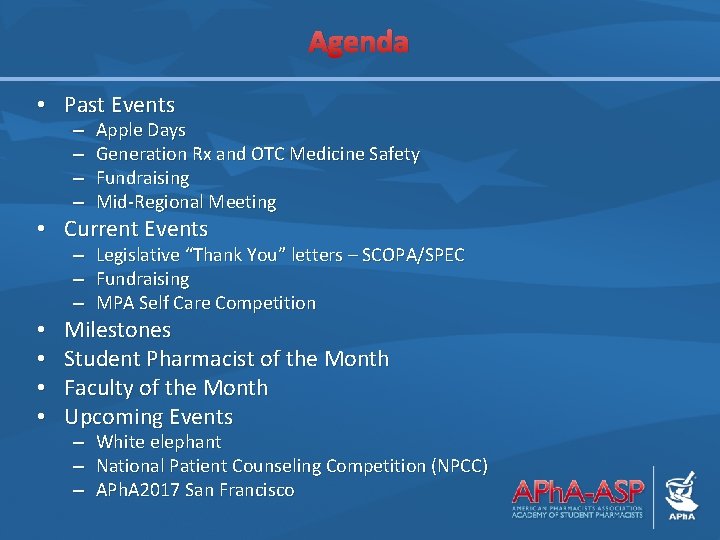 Agenda • Past Events – – Apple Days Generation Rx and OTC Medicine Safety