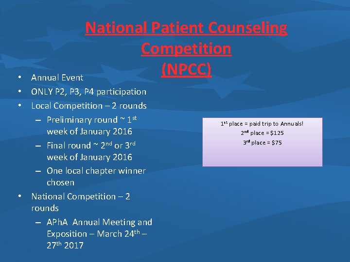 National Patient Counseling Competition (NPCC) Annual Event • • ONLY P 2, P 3,