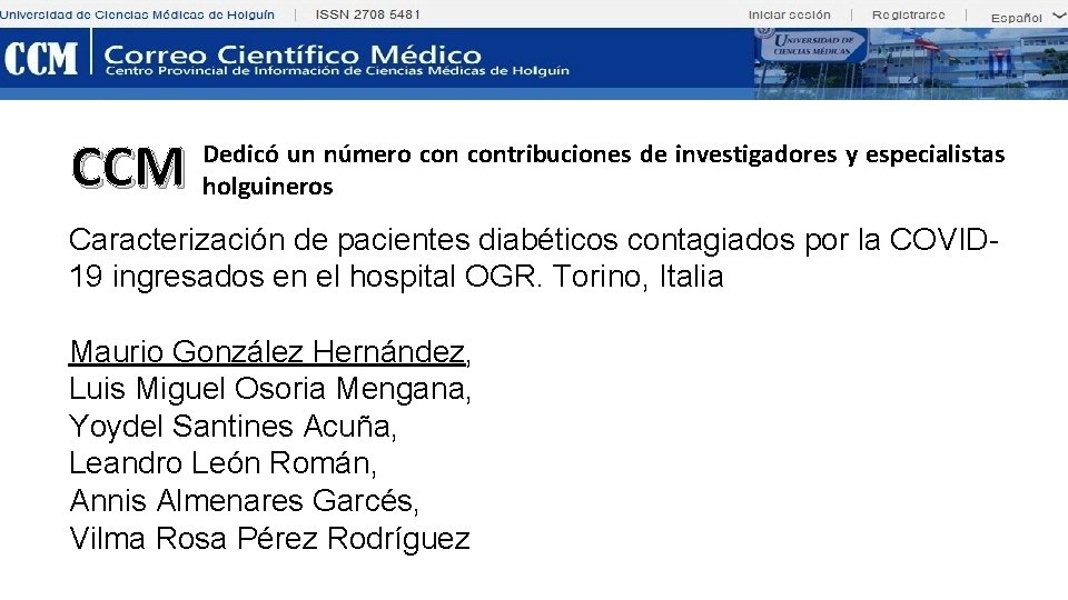 CCM Dedicó un número contribuciones de investigadores y especialistas holguineros Caracterización de pacientes diabéticos