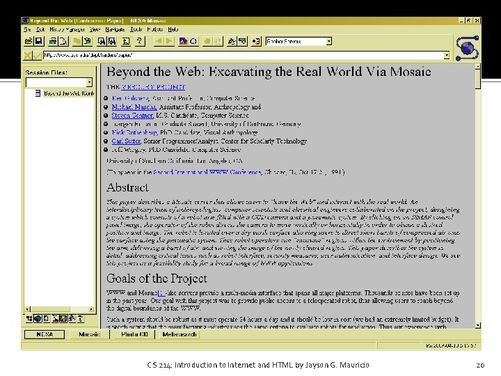 CS 214: Introduction to Internet and HTML by Jayson G. Mauricio 20 CS 214: Introduction to Internet and HTML by Jayson G. Mauricio 20