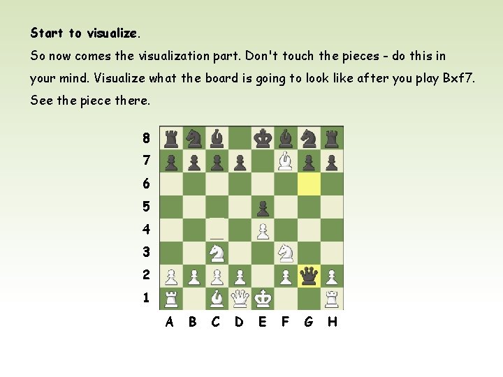 Start to visualize. So now comes the visualization part. Don't touch the pieces -