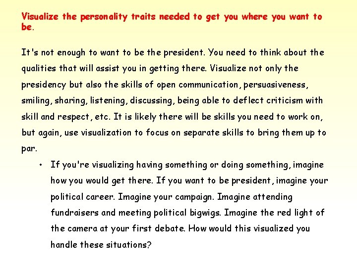 Visualize the personality traits needed to get you where you want to be. It's