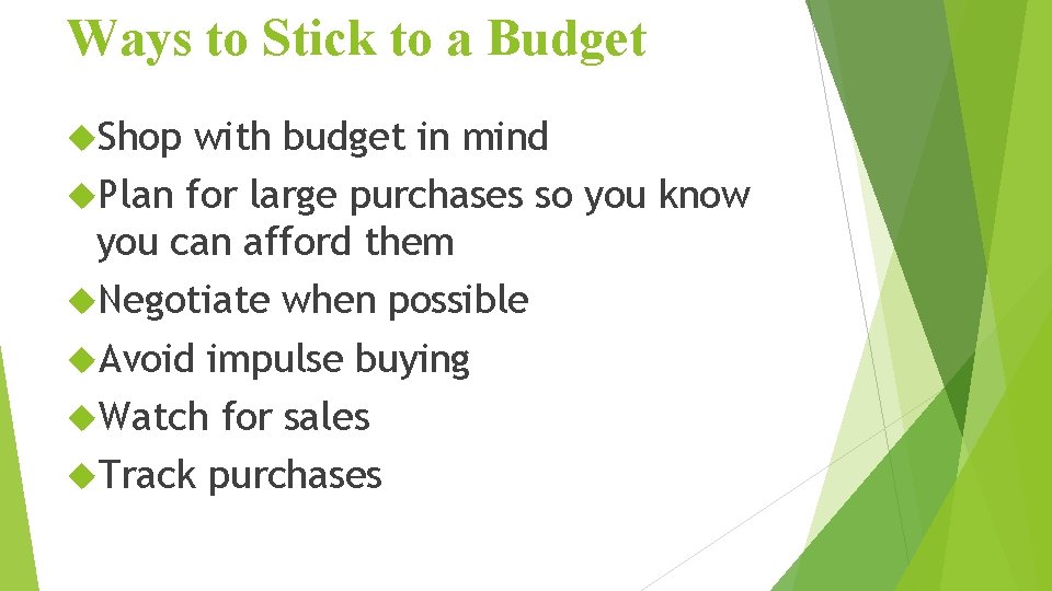 Ways to Stick to a Budget Shop with budget in mind Plan for large