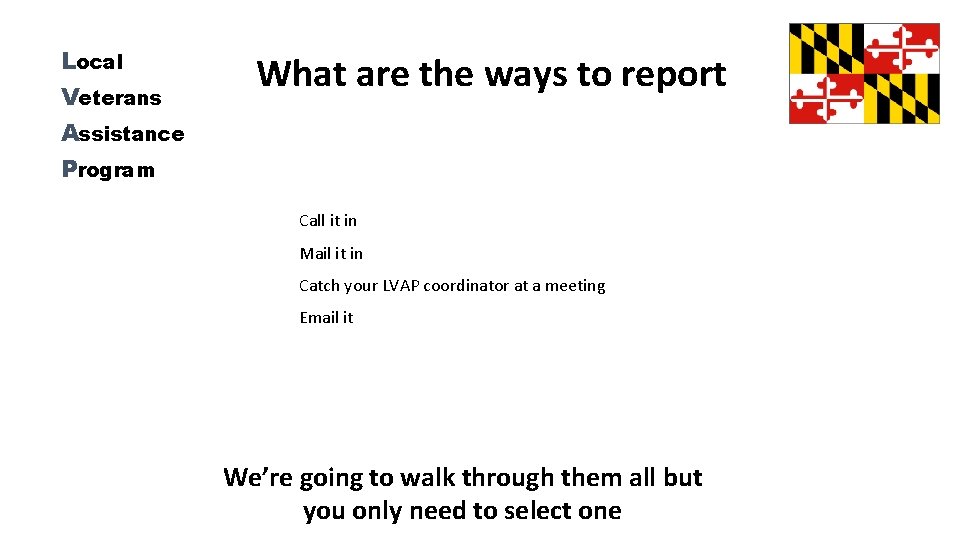 Local Veterans Assistance Program What are the ways to report Call it in Mail