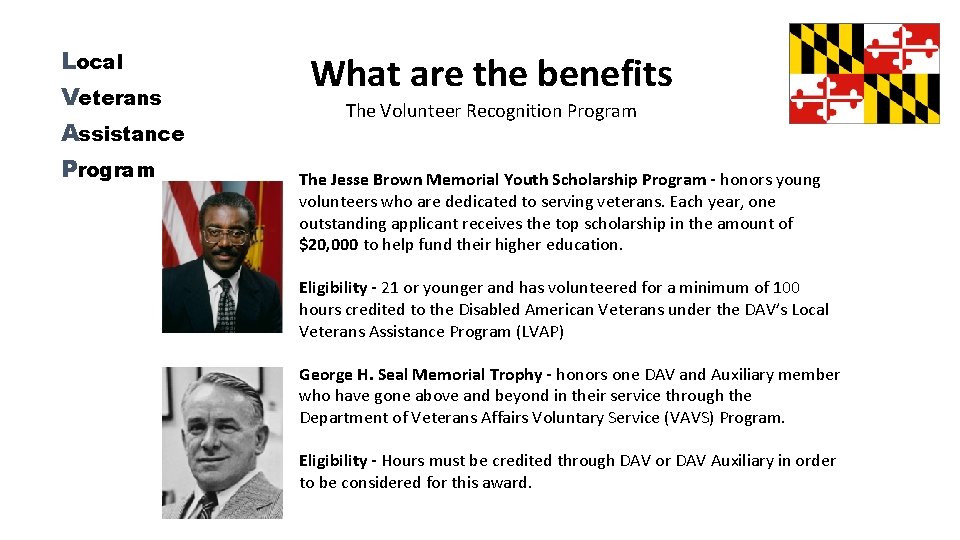 Local Veterans Assistance Program What are the benefits The Volunteer Recognition Program The Jesse
