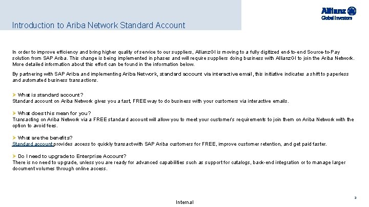 Introduction to Ariba Network Standard Account In order to improve efficiency and bring higher
