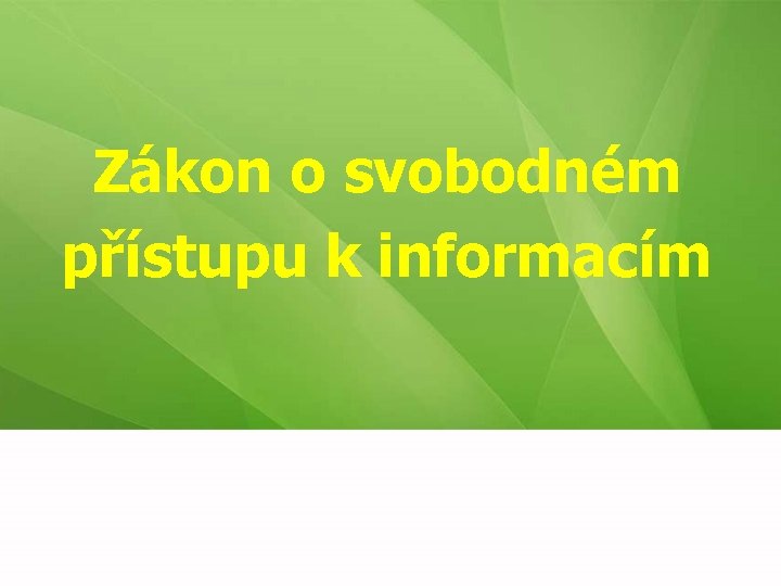 Zákon o svobodném přístupu k informacím 