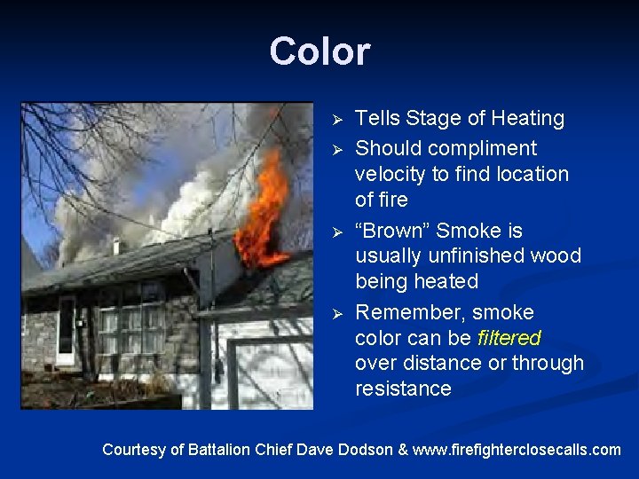 Color Ø Ø Tells Stage of Heating Should compliment velocity to find location of