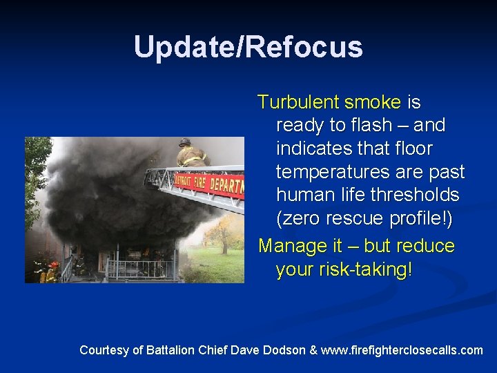 Update/Refocus Turbulent smoke is ready to flash – and indicates that floor temperatures are
