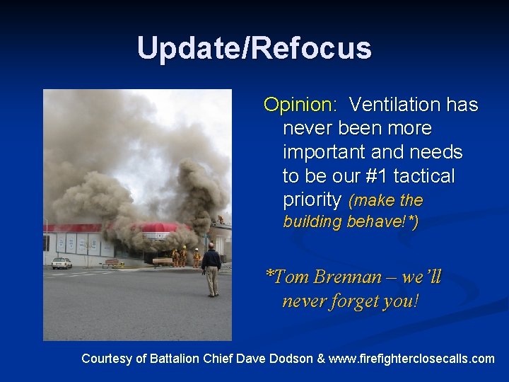 Update/Refocus Opinion: Ventilation has never been more important and needs to be our #1